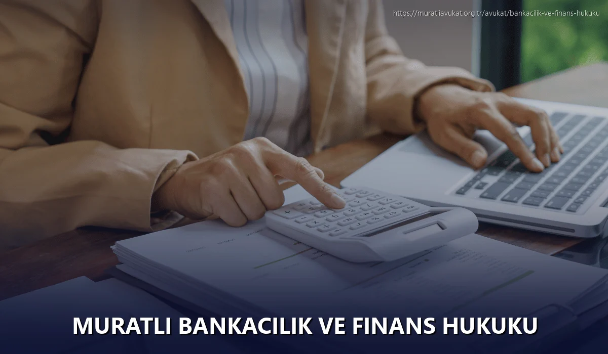 Muratli Bankacılık ve Finans Hukuku