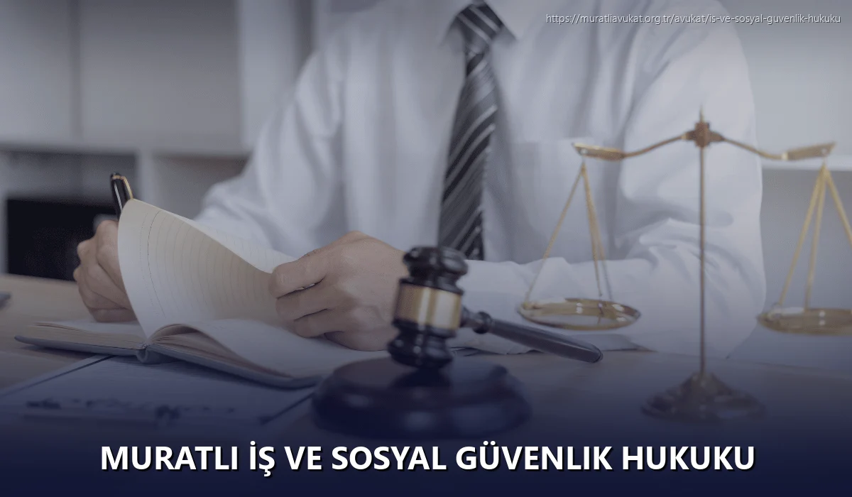 Muratli İş ve Sosyal Güvenlik Hukuku